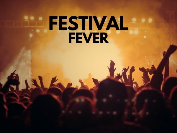 Festival fever